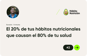 El 20% de tus hábitos nutricionales que causan el 80% de tu salud