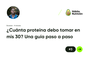 ¿Cuánta proteína debo tomar en mis 30? Una guía paso a paso